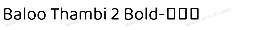 Baloo Thambi 2 Bold字体转换